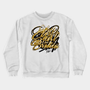 My soul is broken Crewneck Sweatshirt